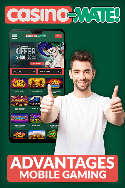 Advantages of mobile gaming at Casino Mate