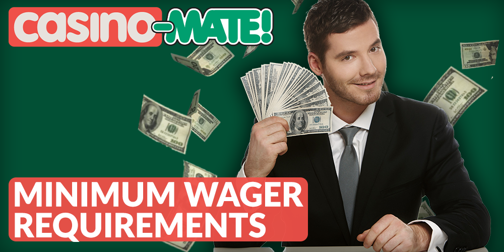 Minimum Wager Requirements at Casino Mate