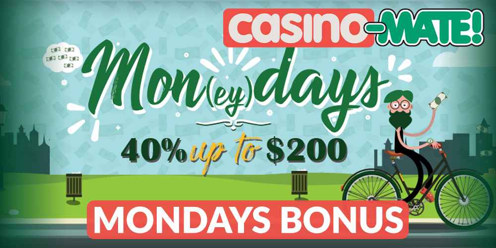 Mon(ey)days Bonus at Casino Mate up to AU$200