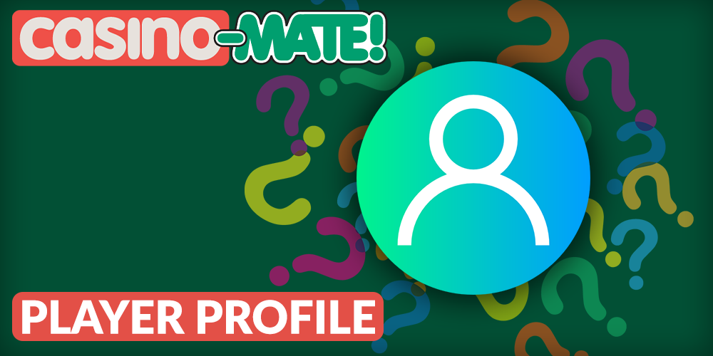 Questions about Casino Mate player profile