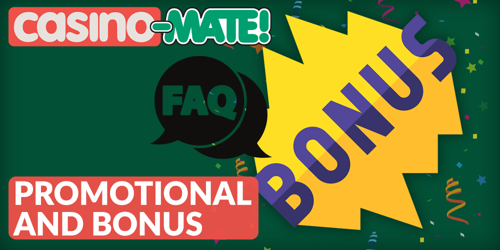 Questions about Casino Mate Promotional and bonus
