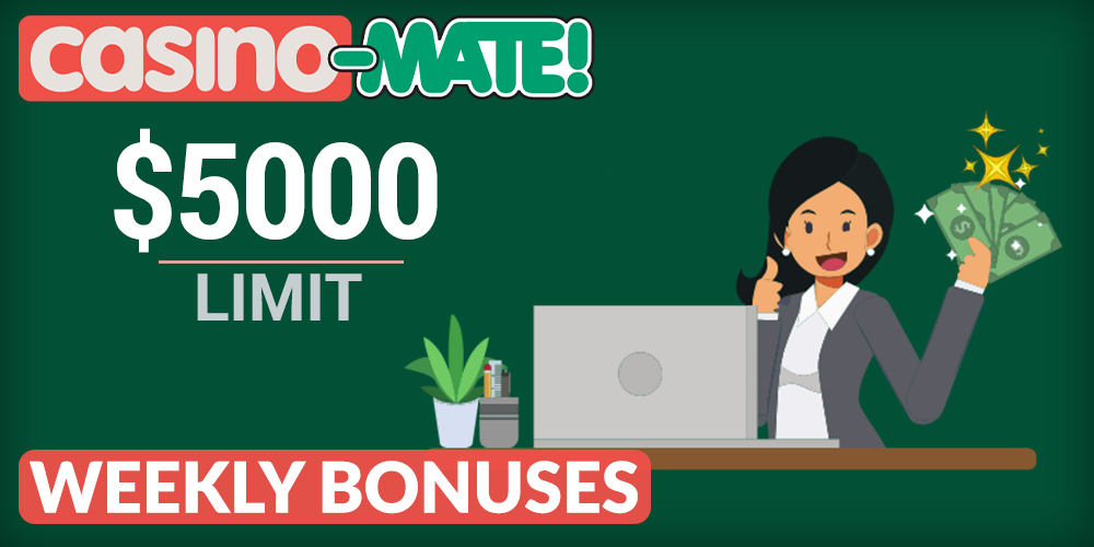 Weekly Bonuses terms at Casino Mate