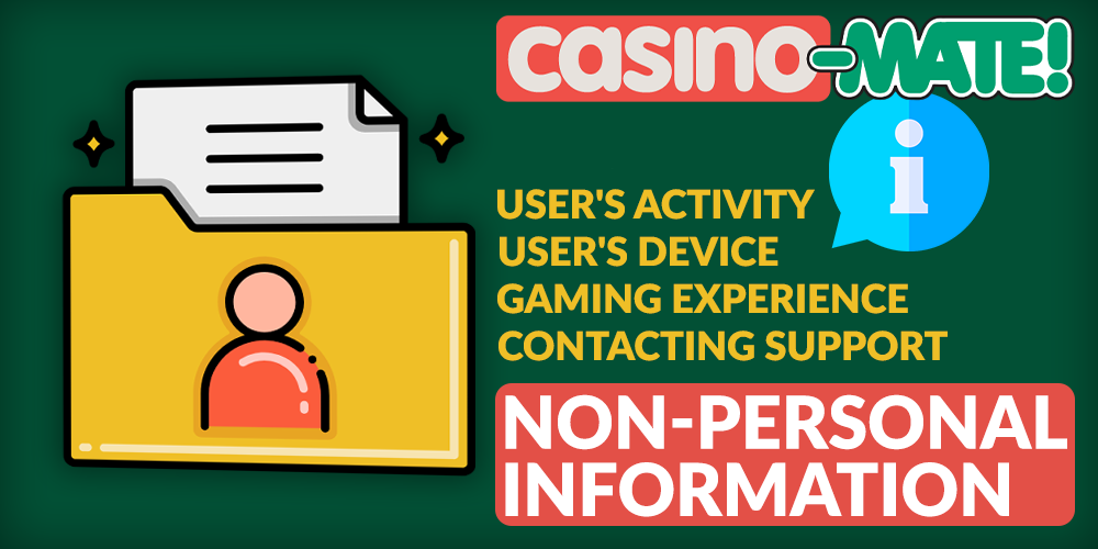 non-personal information of the players of Casino Mate